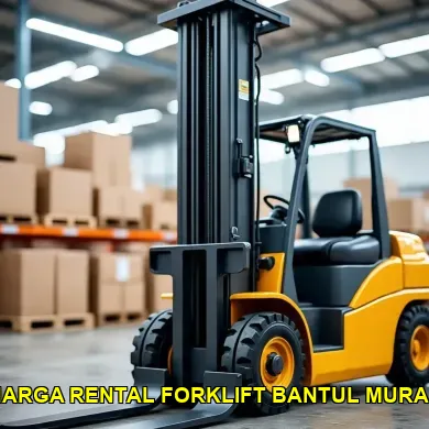 Panduan Memilih Rental Forklift Terbaik di Bantul